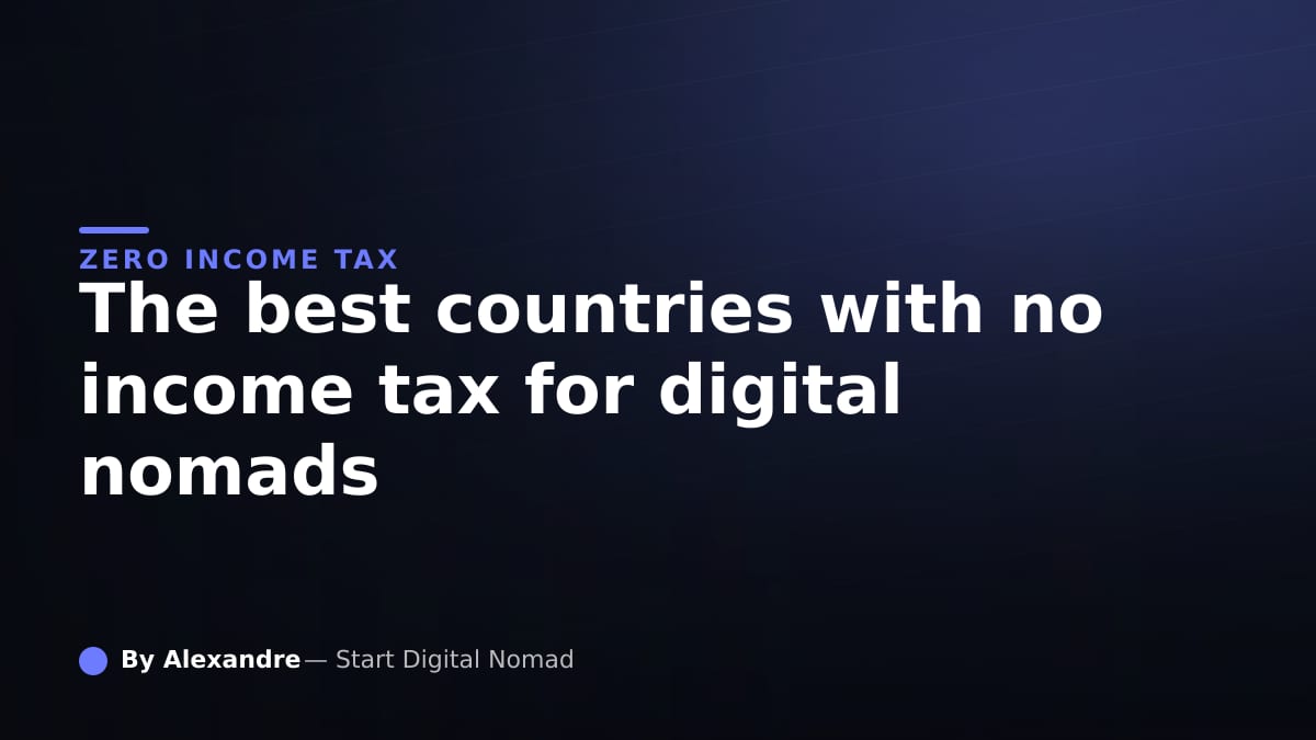 The Best Countries With No Income Tax for Digital Nomads