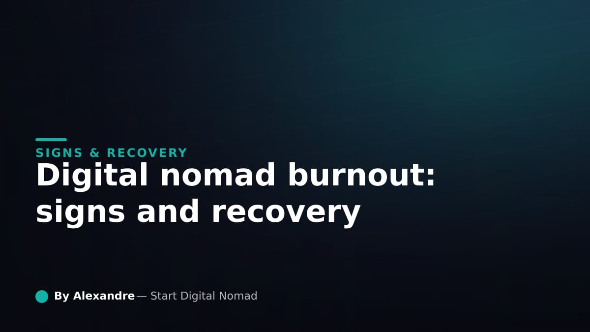 Digital Nomad Burnout: Signs and How to Recover