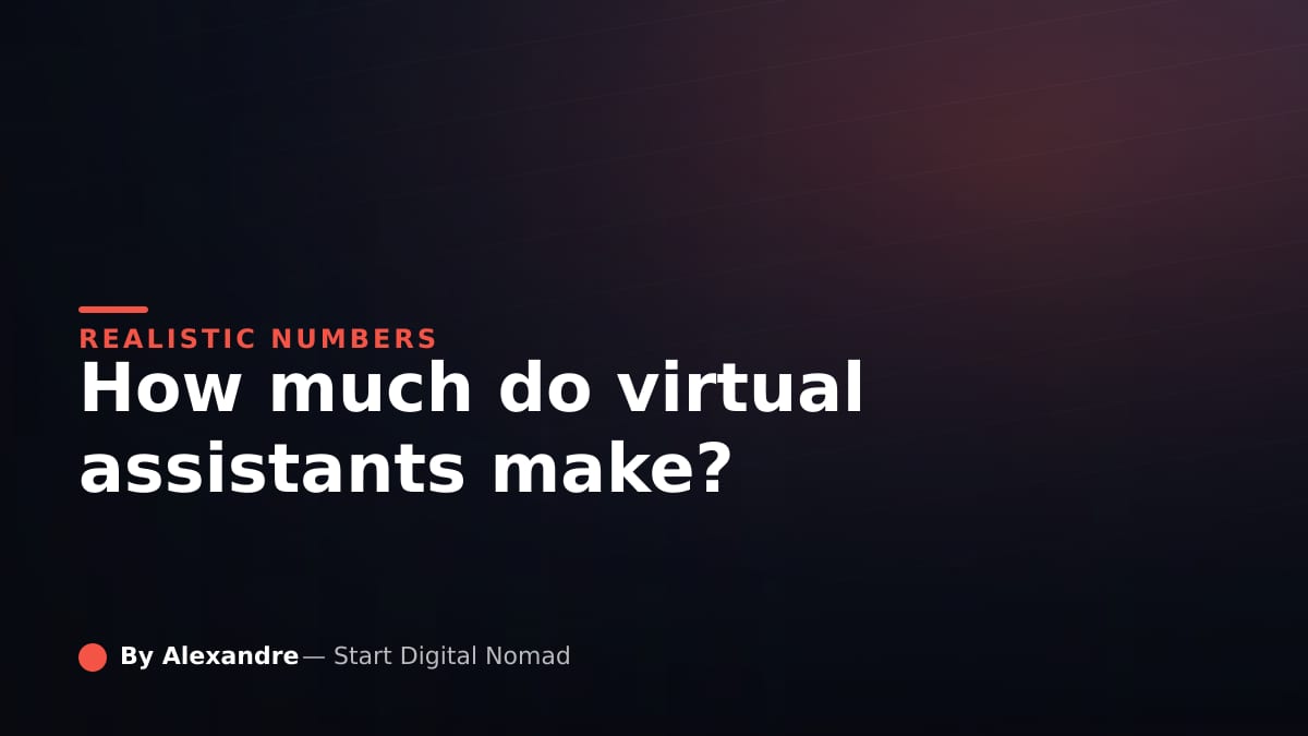 How Much Do Virtual Assistants Make? Realistic Numbers