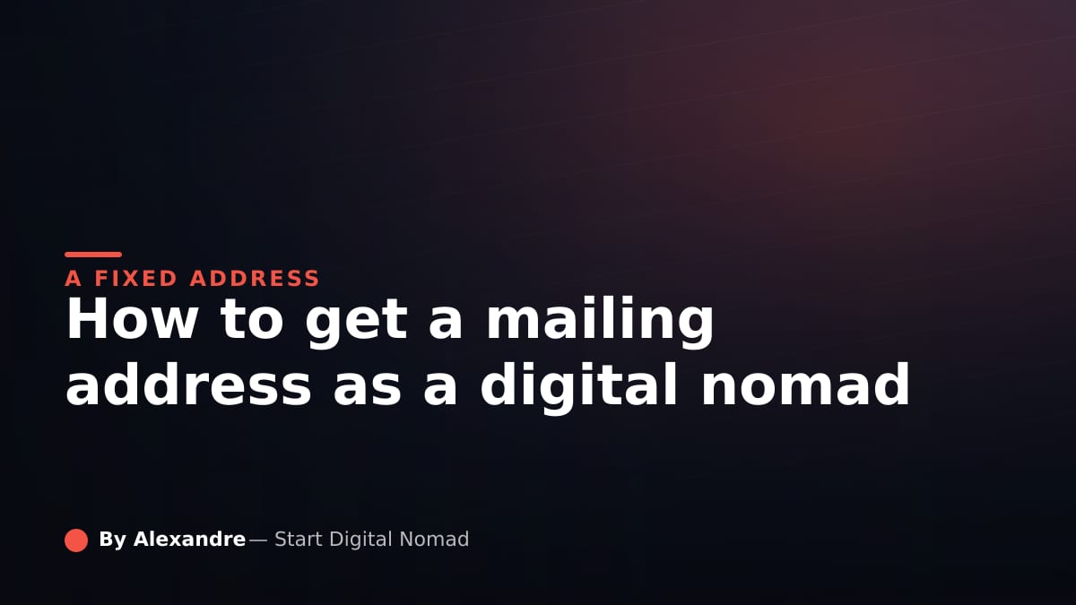 How to Get a Mailing Address as a Digital Nomad