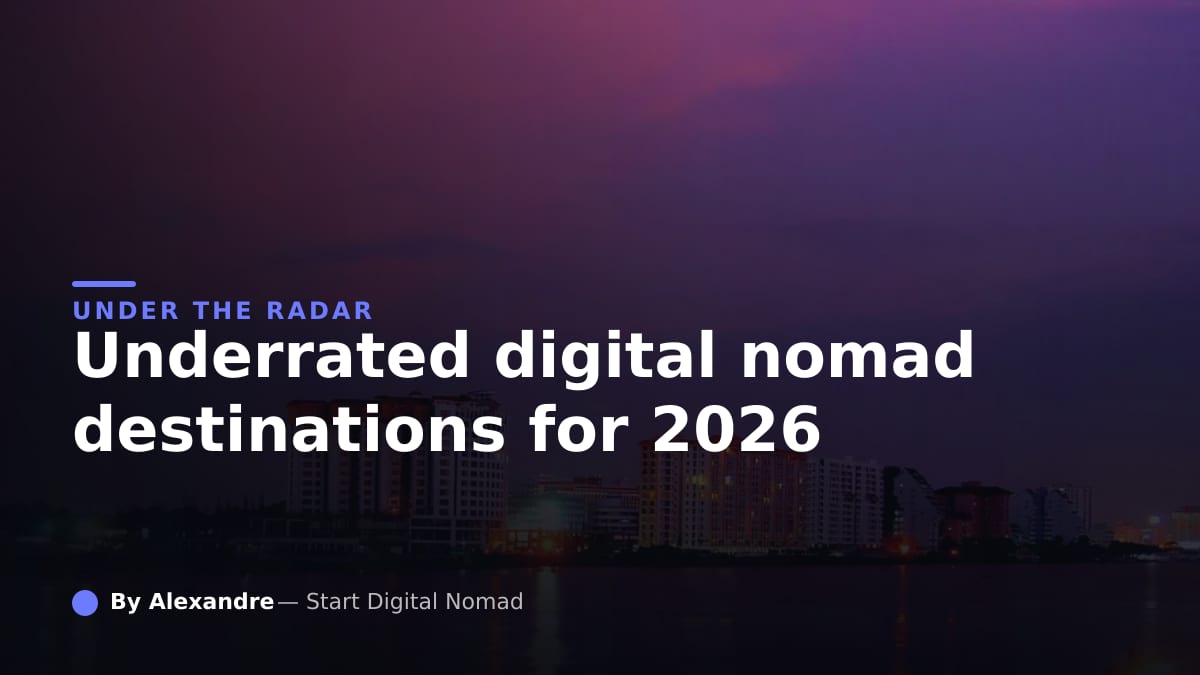 Underrated Digital Nomad Destinations for 2026